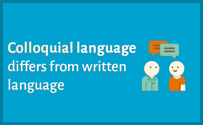 Colloquial language differs written language | Tips for MBA entrance exams