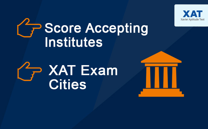 XAT Score Accepting Institutes, Member Institutes, XAT Exam Cities
