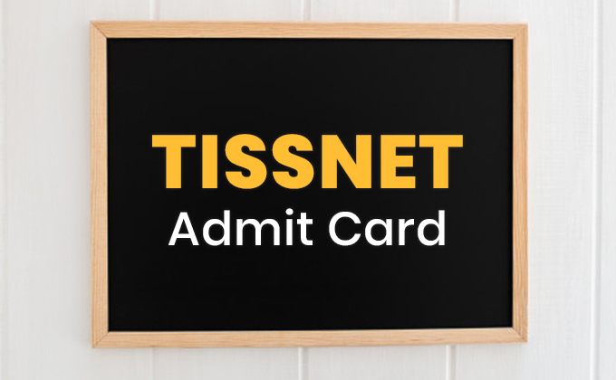 TISSNET Admit Card 2020