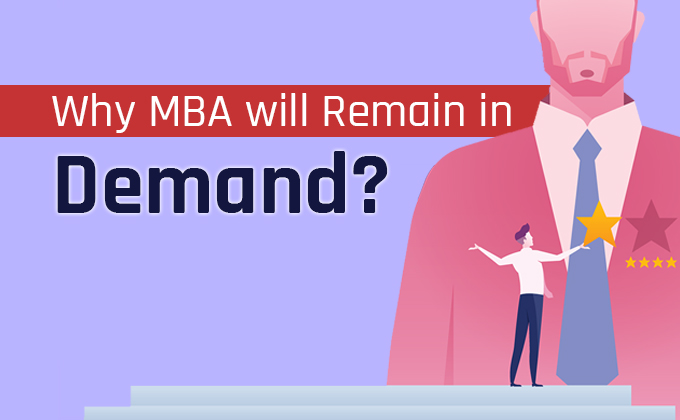 Why MBA will Remain in Demand?
