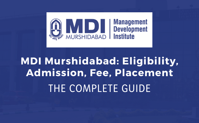 MDI Murshidabad - The Complete Guide