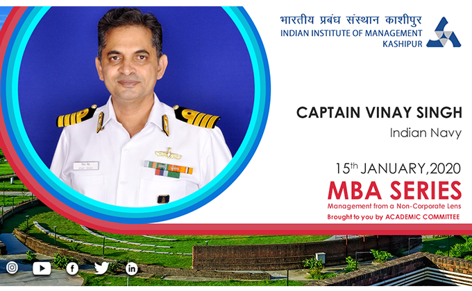 Management from the lens of  Captain Vinay Singh, Indian Navy