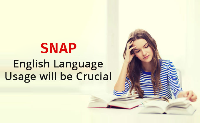 English Language usage will be crucial| SNAP 2019 | SNAP test