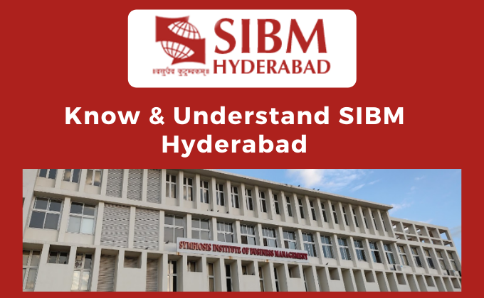 Know & Understand SIBM Hyderabad