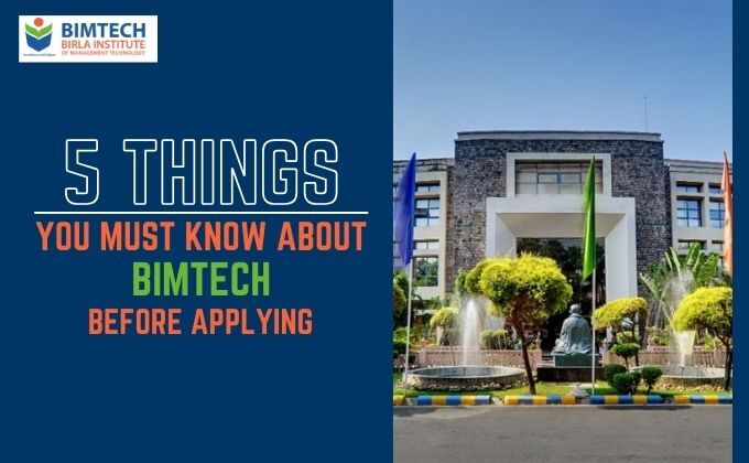 5 Things You Must Know About BIMTECH Before Applying